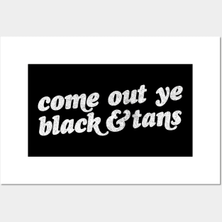 Come Out Ye Black And Tans! Irish Pride Design Posters and Art